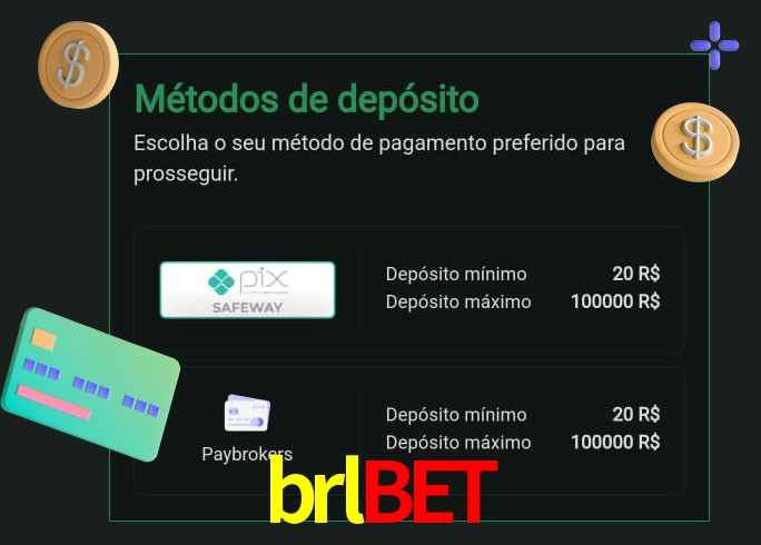 O cassino brlbet oferece uma grande variedade de métodos de pagamento